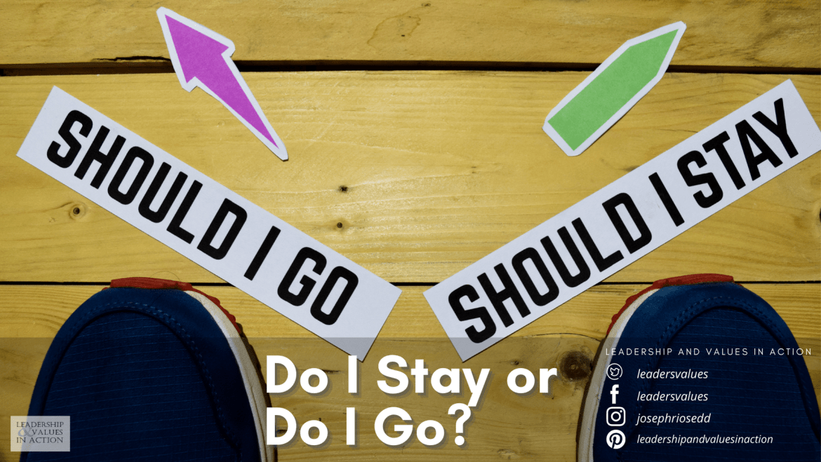 Do I Stay or Do I Go?